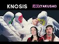 Knosis - 厄災(Yakusai) Reaction