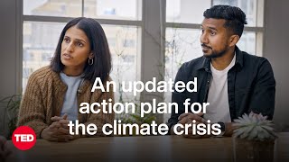 An Updated Action Plan For Solving The Climate Crisis | Ryan Panchadsaram And Anjali Grover | Ted