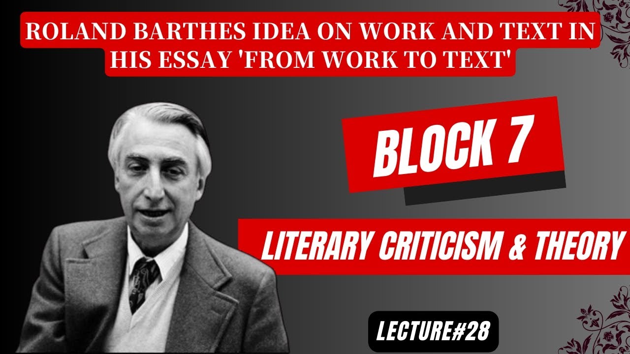 Roland Barthes idea on Work & Text in his essay 'From Work to Text ...