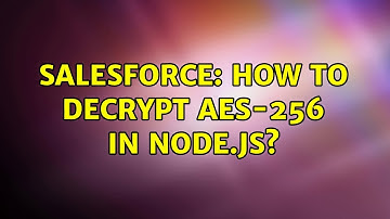 Salesforce: How to decrypt AES-256 in node.js?