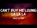 Rauf Faik Can T Buy Me Loving La La La Lyrics