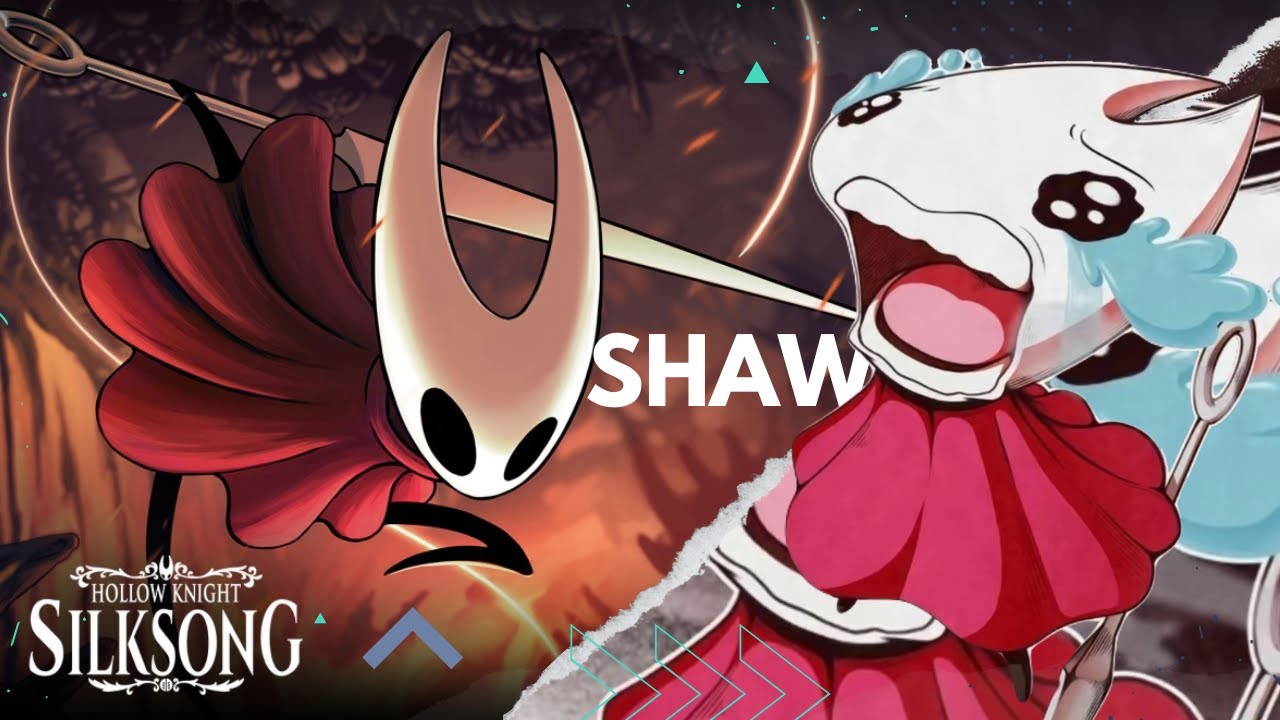 SHAWWW - HOLLOW KNIGHT SILK SONG #4