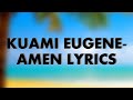 KUAMI EUGENE AMEN LYRICS mp3