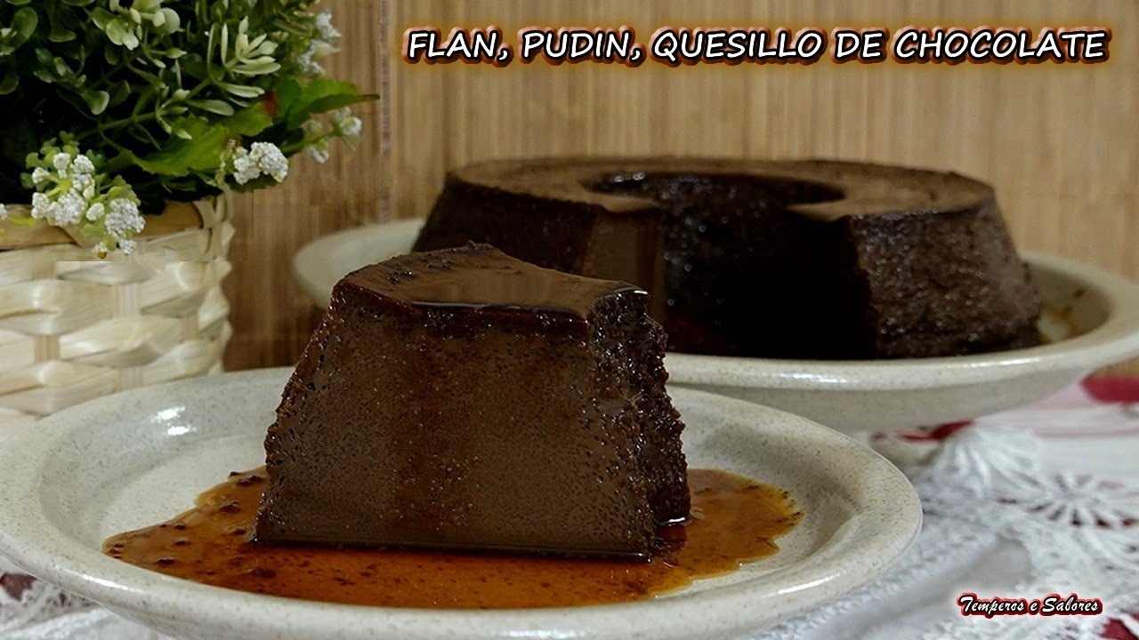 FLAN PUDIN QUESILLO DE CHOCOLATE SIN HORNO delicioso y muy fácil