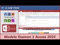 Examen de práctica 1 de Access 2016 con GMetrix