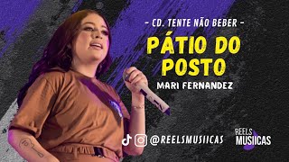 Mari Fernandez - PÁTIO DO POSTO