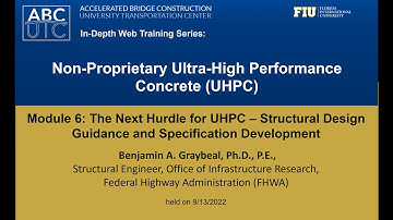 Module 6: The Next Hurdle for UHPC – Structural Design Guidance and Specification Development