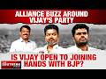 Alliance Buzz Around Vijay's Party | Is Vijay Open To Joining Hands With BJP? | The Southern View