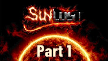 Sunlust (Revisited) — Part 1