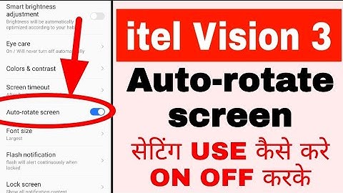 itel vision 3 me Auto-rotate screen setting on off kaise kare। Auto-rotate screen in itel vision 3