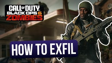 How to Exfil - Call of Duty: Black Ops 6 Zombies guide