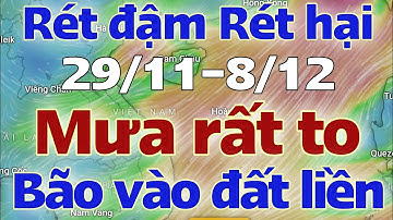Tin mưa lớn | Dự báo thời tiết hôm nay và ngày mai 30/11/2025 | thời tiết 7 ngày tới | tin bão