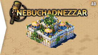 The Pharaoh Successor & Mesopotamian City Builder Nebuchadnezzar