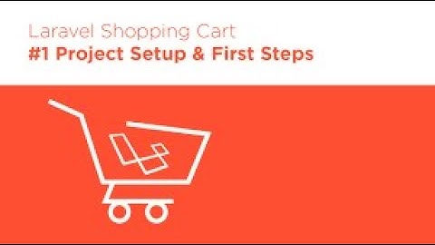 Làm website bán hàng với Laravel    Bài 4   Show Cart Laravel Shopping Cart