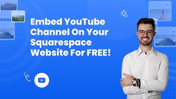 How to embed YouTube channel on Squarespace?