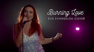 Burning Love  Eva Evangelou Cover