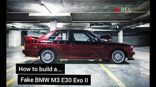 How to build Fake BMW M3 E30