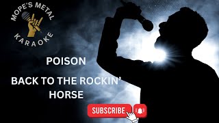 Poison  Back To The Rockin Horse Karaoke