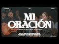 Mi Oración (La Niña de Tus Ojos) [feat. Melody Adorno] | Maverick City Music x Maverick City Música