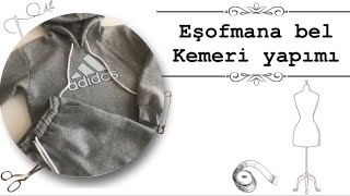 Eşofmana kemer dikimi✅bel kemeri nasıl yapılır 💯#kemerlielbise #dikiş #dikişdersi