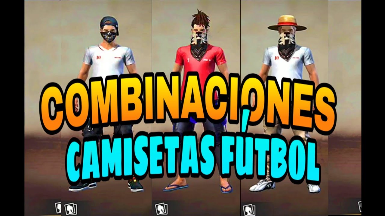 🔥 MEJORES COMBINACIONES CON LA *CAMISETA DE FÚTBOL* // FREE FIRE YouTube