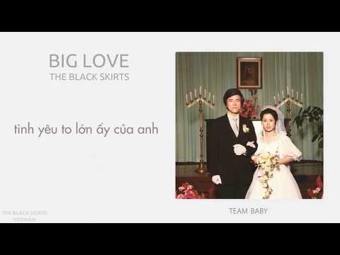 The Black Skirts - Big Love