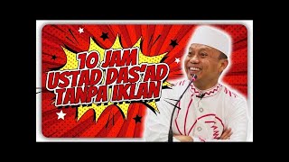 VIRAL!!! 10 Jam bersama Ustad Das'ad Latif HATI ADEM dapat ILMU tanpa IKLAN