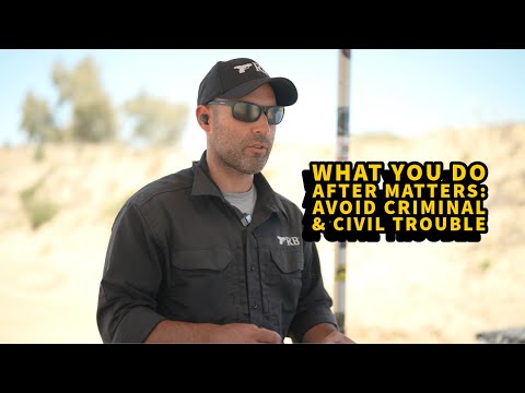 What To Do After a Defensive Shooting – Avoid Legal Trouble