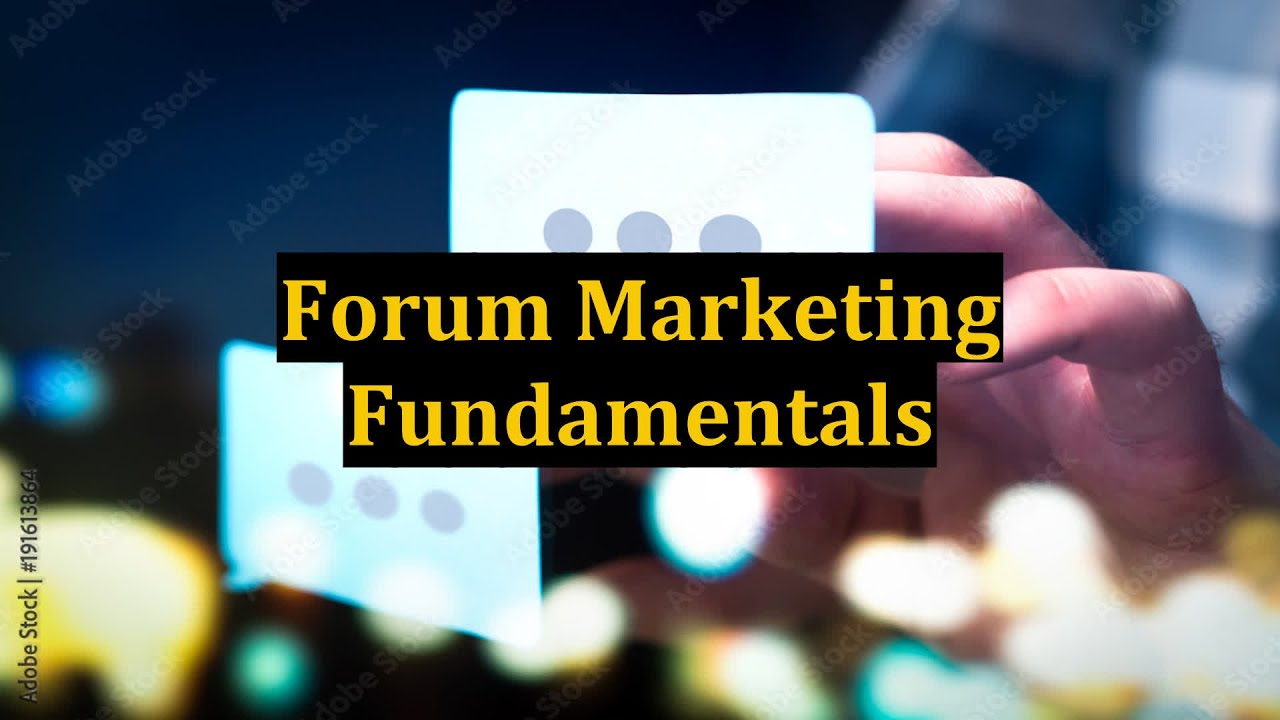 Forum Marketing Fundamentals