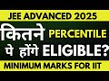 JEE Mains Cutoff for Jee Advanced 2025 Exam | cut off jee mains | Marks Vs Percentile JEE Mains 2025