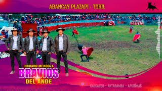 Video thumbnail of "RICHARD MENDOZA Y LOS BRAVIOS DEL ANDE ♪♫ ► ABANCAY PLAZAPI ◄TORIL   Ultra ᴴᴰ☆"