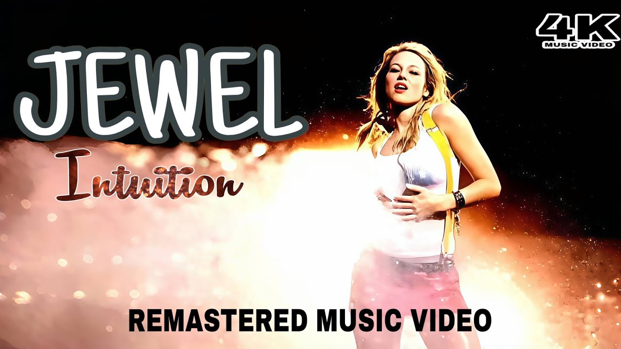 [4K] Jewel - Intuition (Music Video) - YouTube