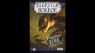 Dad vs Daughter - Eldritch Horror: Forsaken Lore - Unboxing