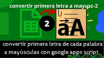 primera letra (de cada palabra) a mayuscula con google apps script en google sheets