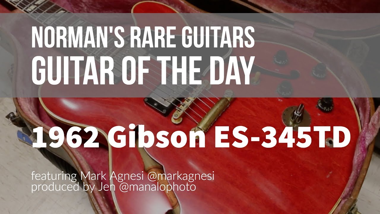 Norman's Rare Guitars - Guitar of the Day: 1962 Gibson ES-345TDC