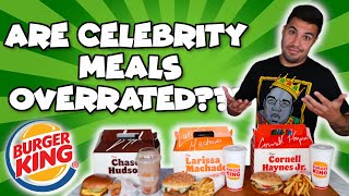 Are Burger King&#39;s new Celebrity &quot;Keep It Real Meals&quot; worth the hype?