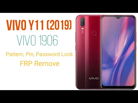 Vivo Y11 2019 (vivo 1906) Pattern, Pin, Password Lock + FRP Remove Done