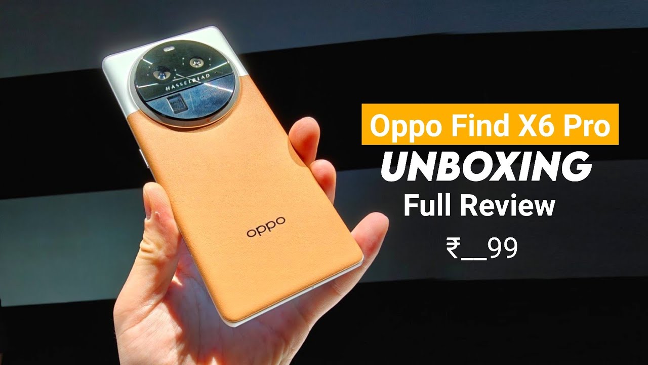 Oppo Find X6 Pro Unboxing & Full Review