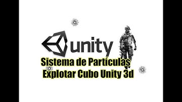 Sistema de Partículas Explotar Cubo Unity 3d