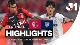 EXTENDED HIGHLIGHTS | Kashima Antlers vs Avispa Fukuoka | J.League