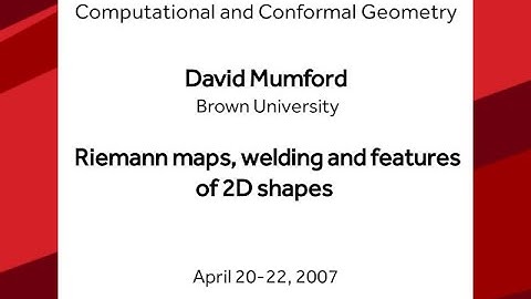 Riemann maps, welding and features of 2D shapes - David Mumford
