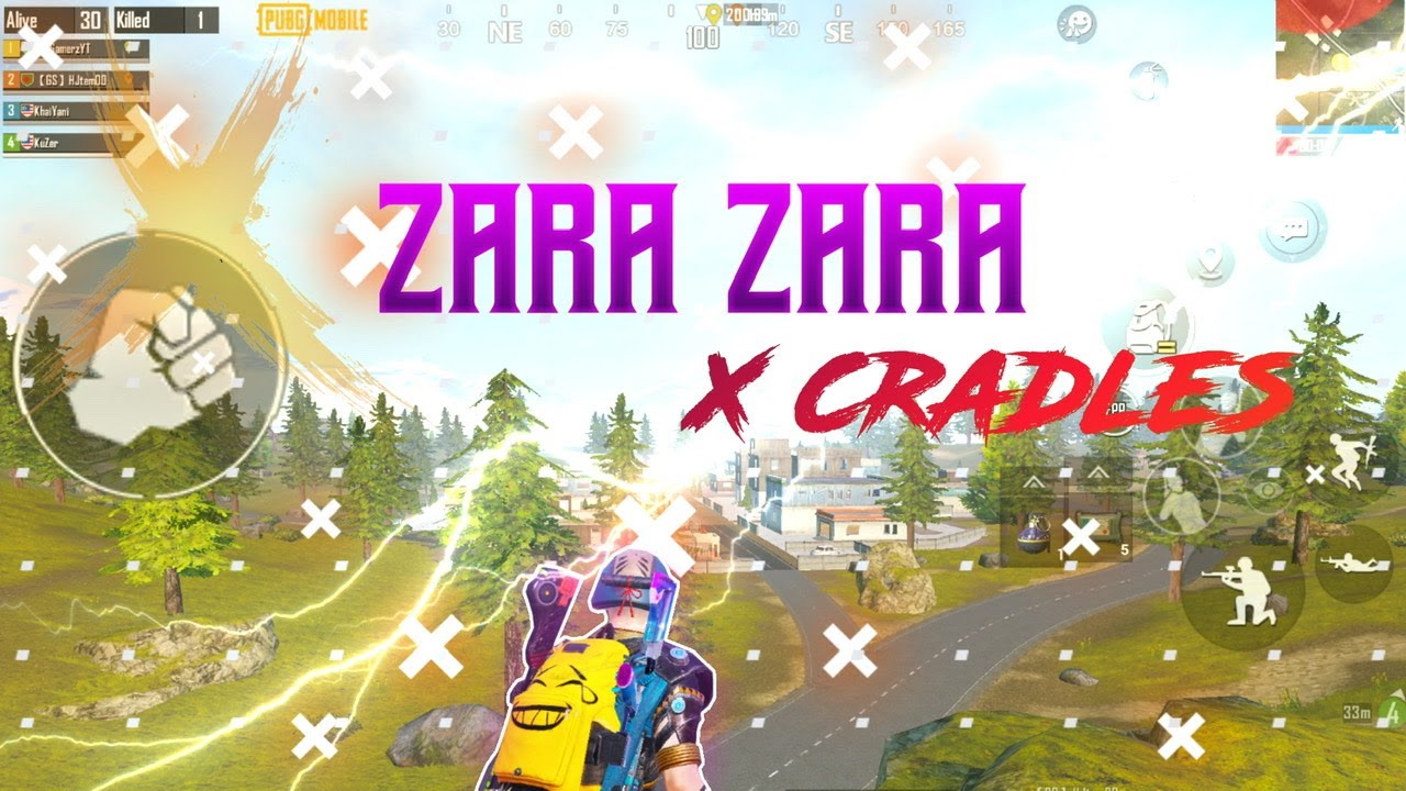 ZARA ZARA X CRADLES PUBG MONTAGE ZARA ZARA X CRADLES DPU GAMERZ