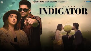 Gaddi Mure La li ( INDIGATOR) Deke || Vadda Grewal || Deepak Dhillon || Latest Punjabi song