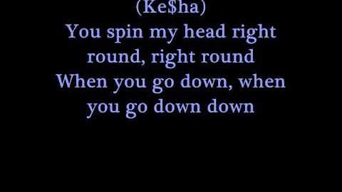Kesha right round. Песня you Spin my head right Round. Песня in my head right Round right Round Remix. Flo Rida right Round текст песни. You Spin my head right Round gif.