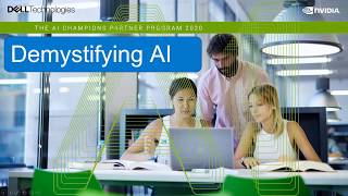 2. Dell & NVIDIA AI Champions Program Webinar - Demystifying AI