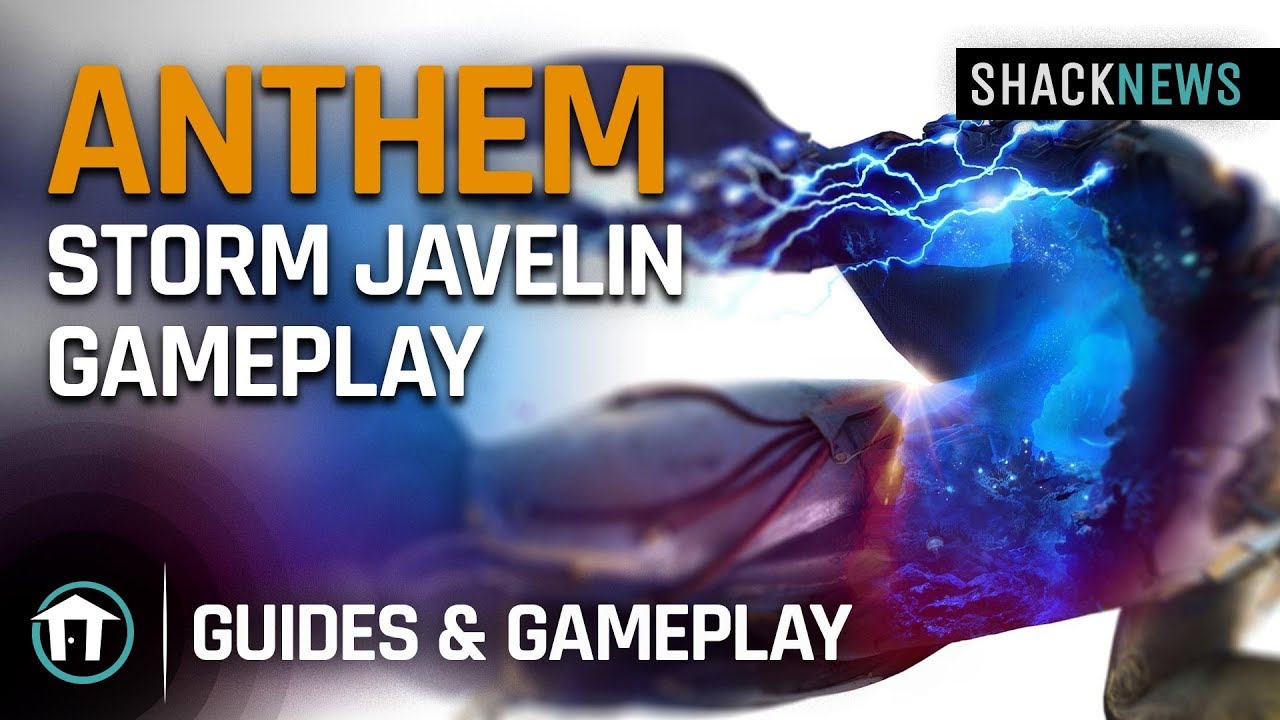 Anthem Exclusive Storm Javelin Gameplay YouTube