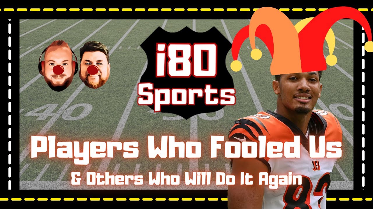 Fantasy Players Who Fooled Us (& Those Who Will Do It Again!)