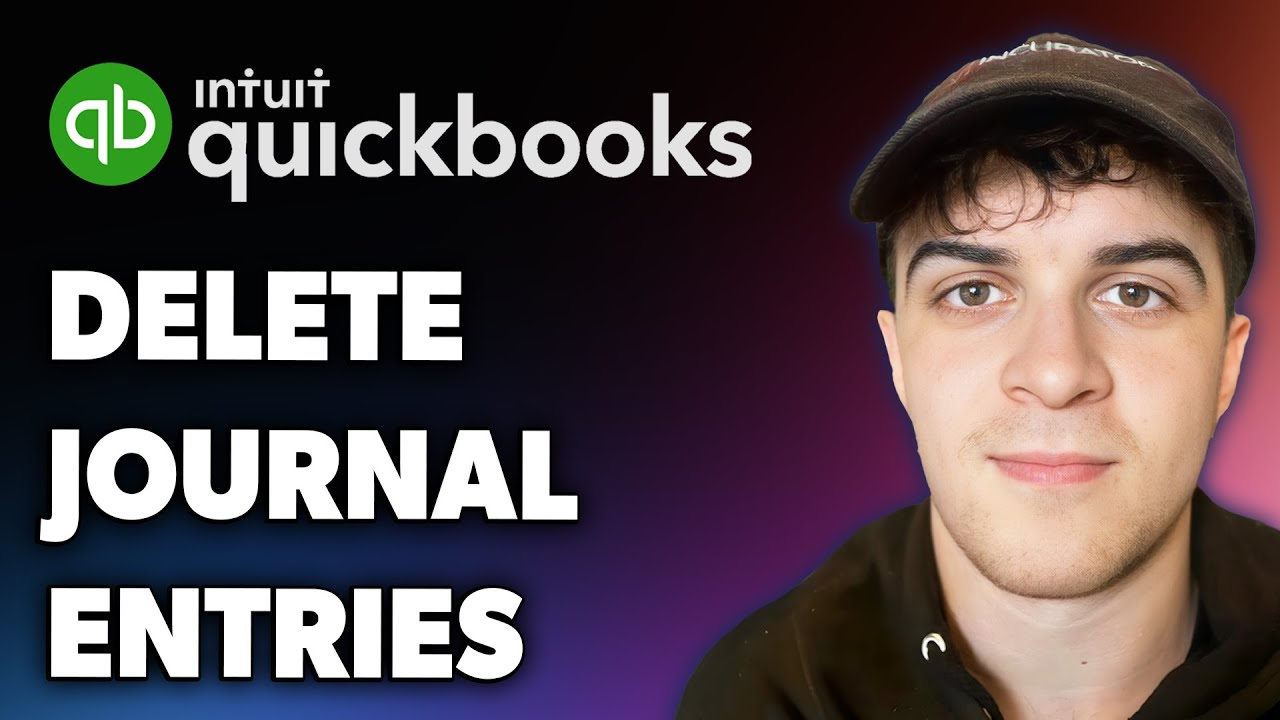 How to Delete Quickbooks Journal Entries (Full 2025 Guide) - YouTube