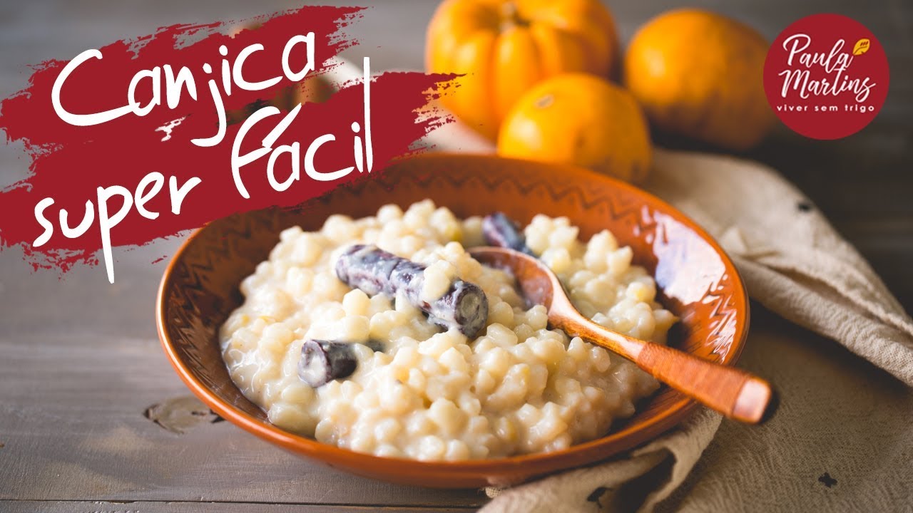 CANJICA SUPER FÁCIL PARA FESTA JUNINA VIVER SEM TRIGO POR PAULA MARTINS