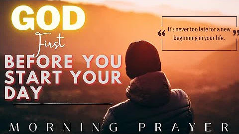 God First Before You Start Your Day | Jesus | Morning Prayer